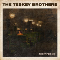The Teskey Brothers - Right For Me