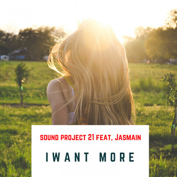 Sound Project 21 - I Want More