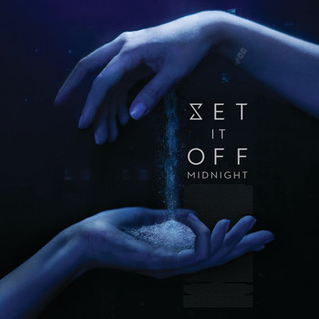Set It Off - Midnight (Explicit)