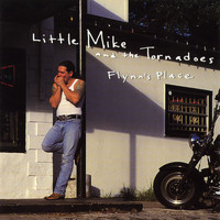 Little Mike & The Tornadoes - Flynn's Place