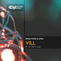 Speed Mode, Kpsh - Vill