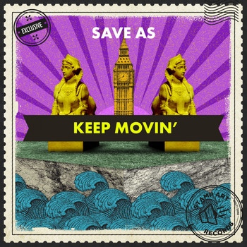 Save As - Keep Movin'