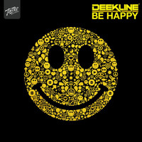 Deekline - Be Happy (VIP)