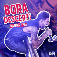 Banda Eva - Bora Descer