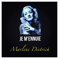 Marlene Dietrich - Je m'ennuie