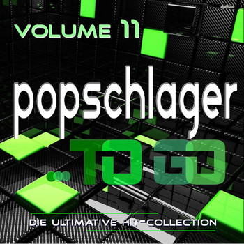 Various Artists - Popschlager TO GO, Vol. 11 (Die ultimative Hit-Collection)