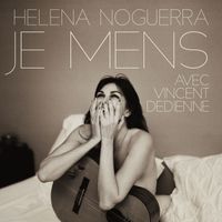Helena Noguerra - Je mens (with Vincent Dedienne)