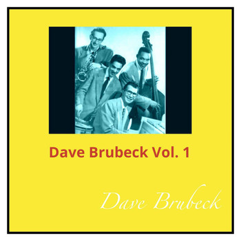 Dave Brubeck - Dave Brubeck, Vol. 1