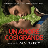 Franco Eco - Un amore così grande (Original Motion Picture Soundtrack)