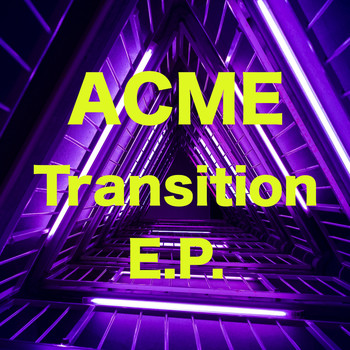 ACME - Transition