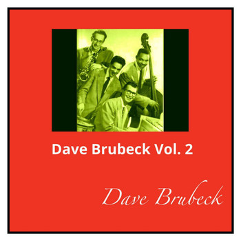 Dave Brubeck - Dave Brubeck, Vol. 2