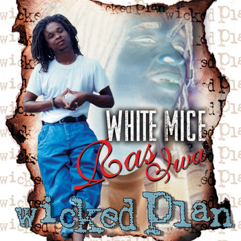 White Mice - Wicked Plan