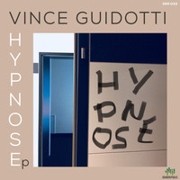Vince Guidotti - Hypnose
