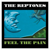The Reptones - Feel the Pain
