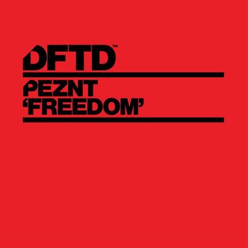 PEZNT - Freedom (Extended Mixes)