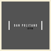 Dan Politano - Let It Go