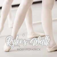 Ricky Fitzpatrick - Rylee's Waltz