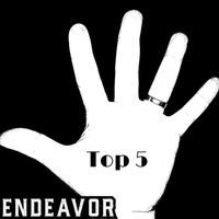 Endeavor - Top 5