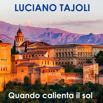 Luciano Tajoli - Quando calienta el sol