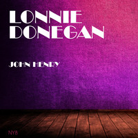 Lonnie Donegan - John Henry