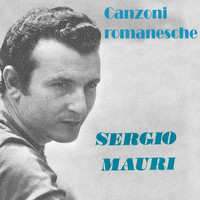 Sergio Mauri / Sergio Mauri - Canzoni romanesche