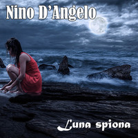 Nino D'Angelo - Luna spiona