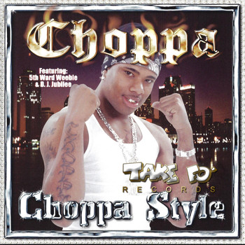 Choppa - Choppa Style (Explicit)