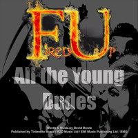 Fired Up - All the Young Dudes