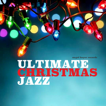 Various Artists - Ultimate Christmas Jazz - Swingin' with Santa