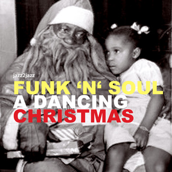 Various Artists - Funk 'N' Soul - A Dancing Christmas