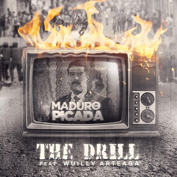 The Drill - Maduro en Picada (feat. Wuilly Arteaga)
