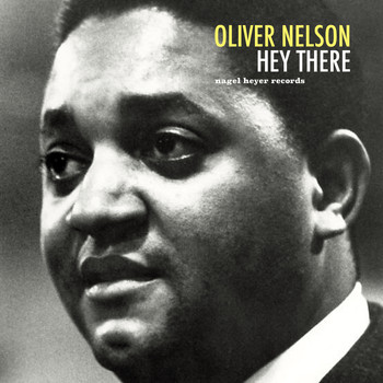Oliver Nelson - Hey There
