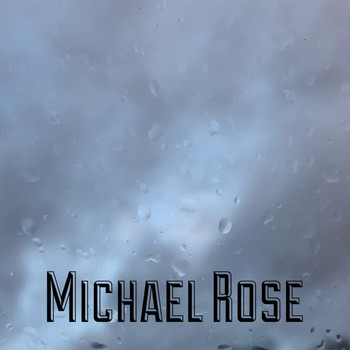Michael Rose - Open My Door