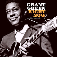 Grant Green - Right Now