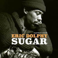 Eric Dolphy - Sugar
