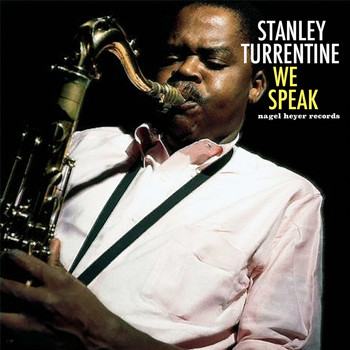 Stanley Turrentine - We Speak