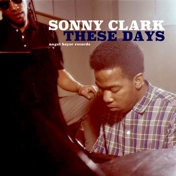 Sonny Clark - These Days