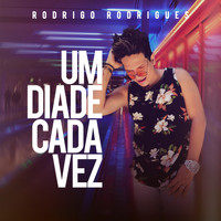 Rodrigo Rodrigues - Um Dia de Cada Vez