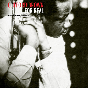 Clifford Brown - For Real