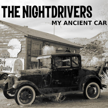 The Nightdrivers - My Ancient Car