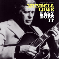 Mundell Lowe - Easy Does It