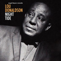Lou Donaldson - Night Tide