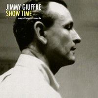 Jimmy Giuffre - Show Time