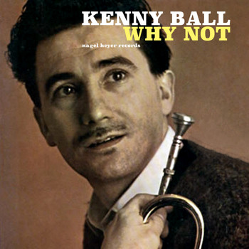Kenny Ball - Why Not