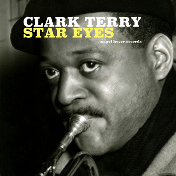 Clark Terry - Star Eyes