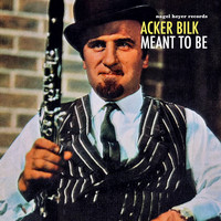 Acker Bilk - Meant to Be