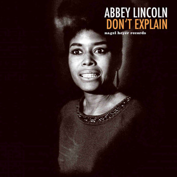 Abbey Lincoln - Don't Explain