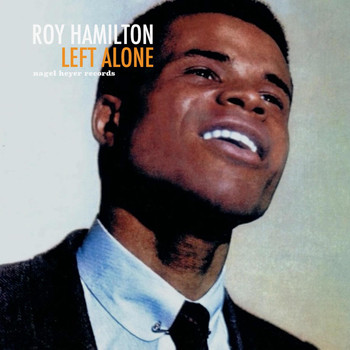 Roy Hamilton - Left Alone