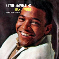 Clyde McPhatter - Hard Wind