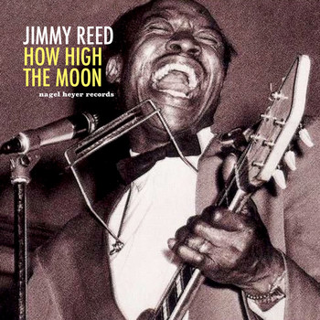 Jimmy Reed - How High the Moon